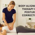 Fix Your Posture Naturally with Body Alignment Therapy